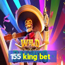 155 king bet